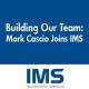 Mark Cascio Joins IMS